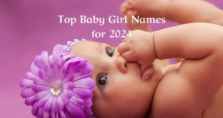 Top Baby Girl Names for 2024